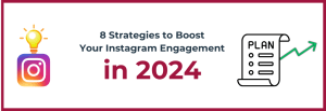 Read more about the article Top Instagram Engagement Strategies for 2024 to Grow Your Reach