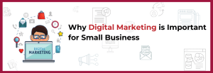 Read more about the article Why Digital Marketing Is Important For Small Businesses