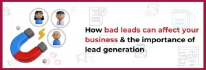 Read more about the article Why Quality Leads Are Important Than Quantity | Akshat Infomedia
